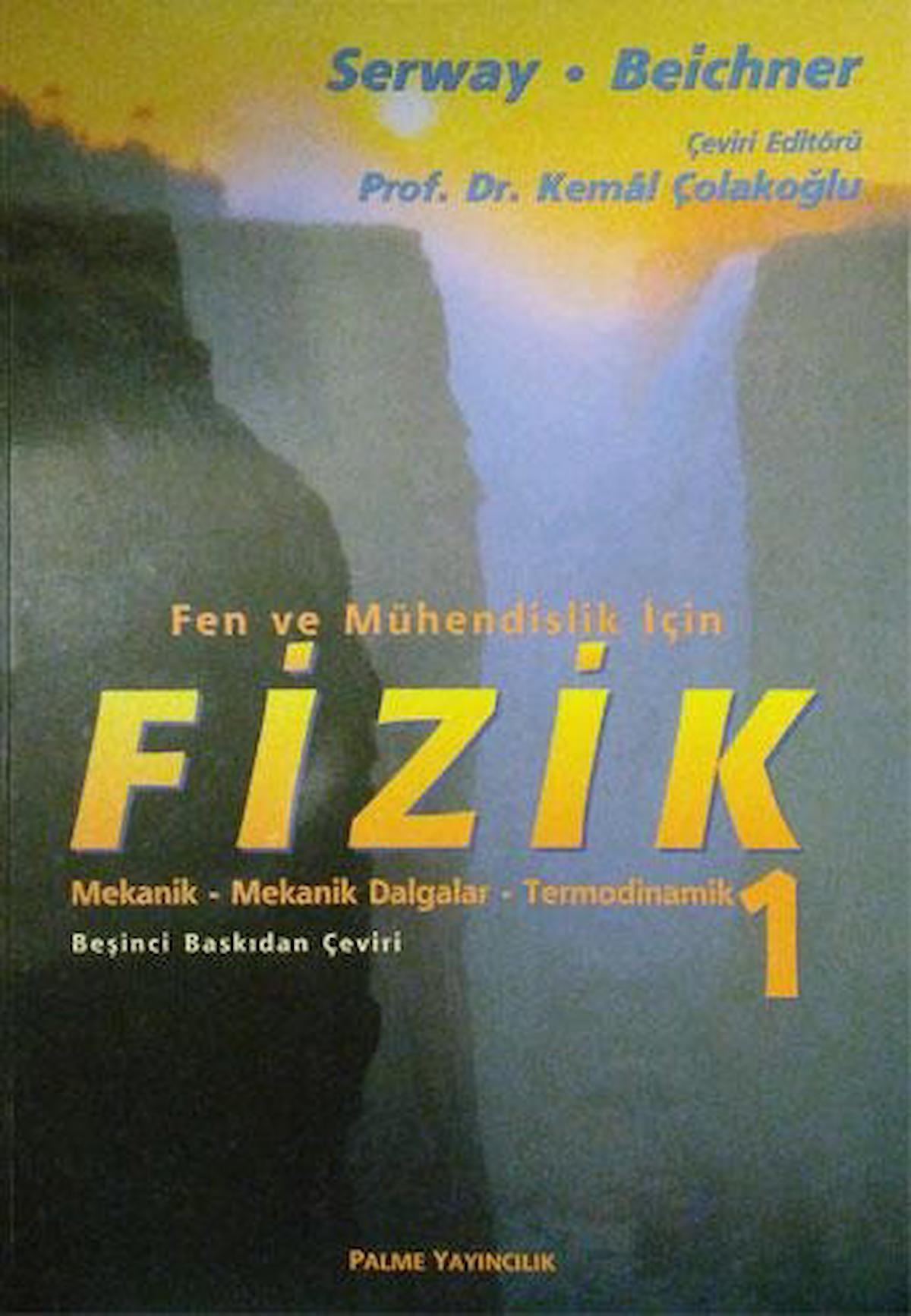 Fen ve Mühendislik İçin Fizik 1