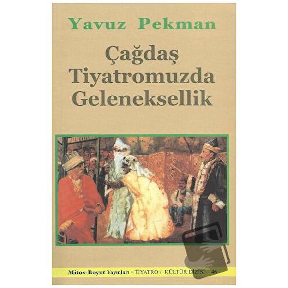 Çağdaş Tiyatromuzda Geleneksellik