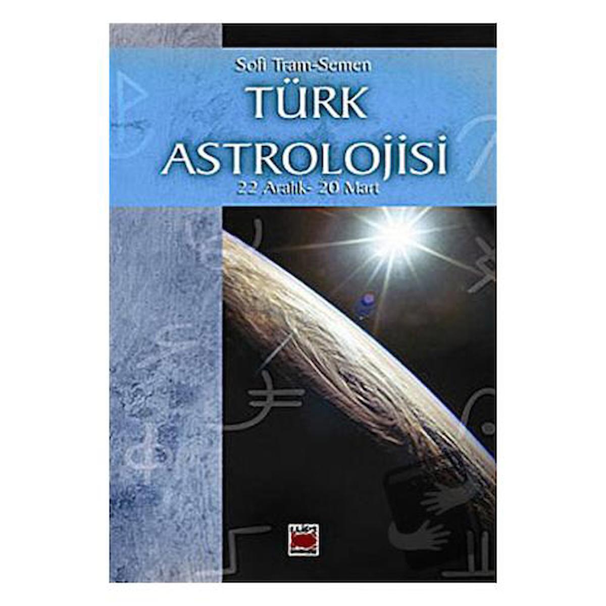 Türk Astrolojisi 22 Aralık - 20 Mart 4. Kitap