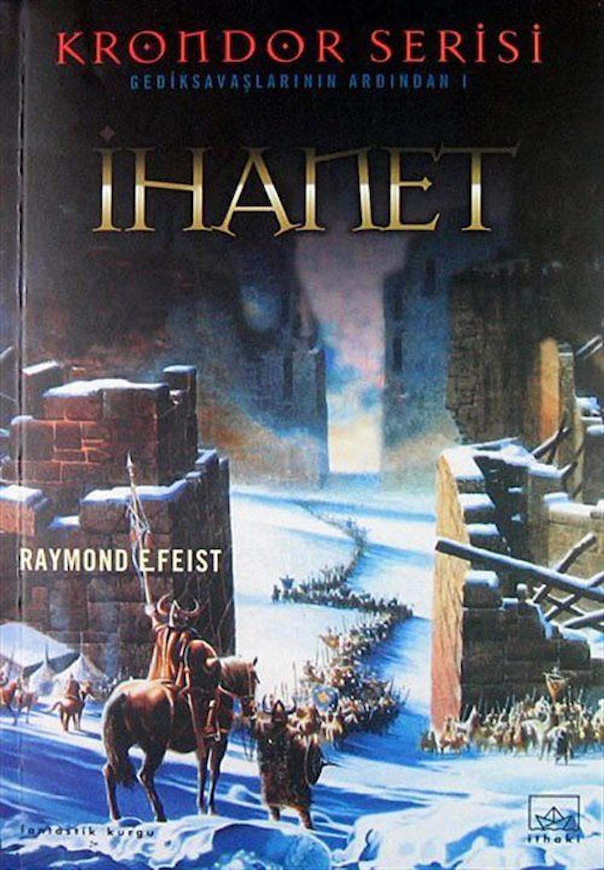 Krondor:İhanet / Gedik Savaşlarının Ardından / Raymond E. Feist