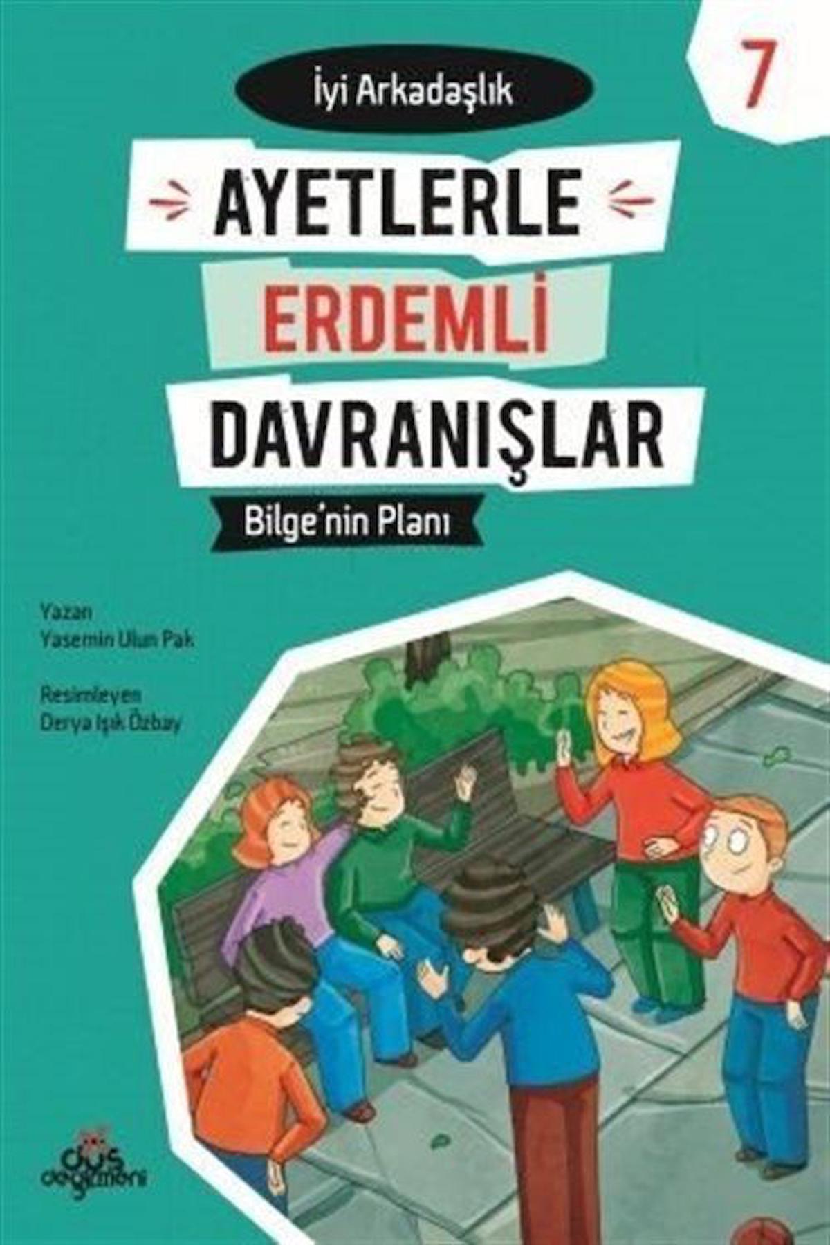 Ayetlerle Erdemli Davranışlar 7 - Bilge'nin Planı