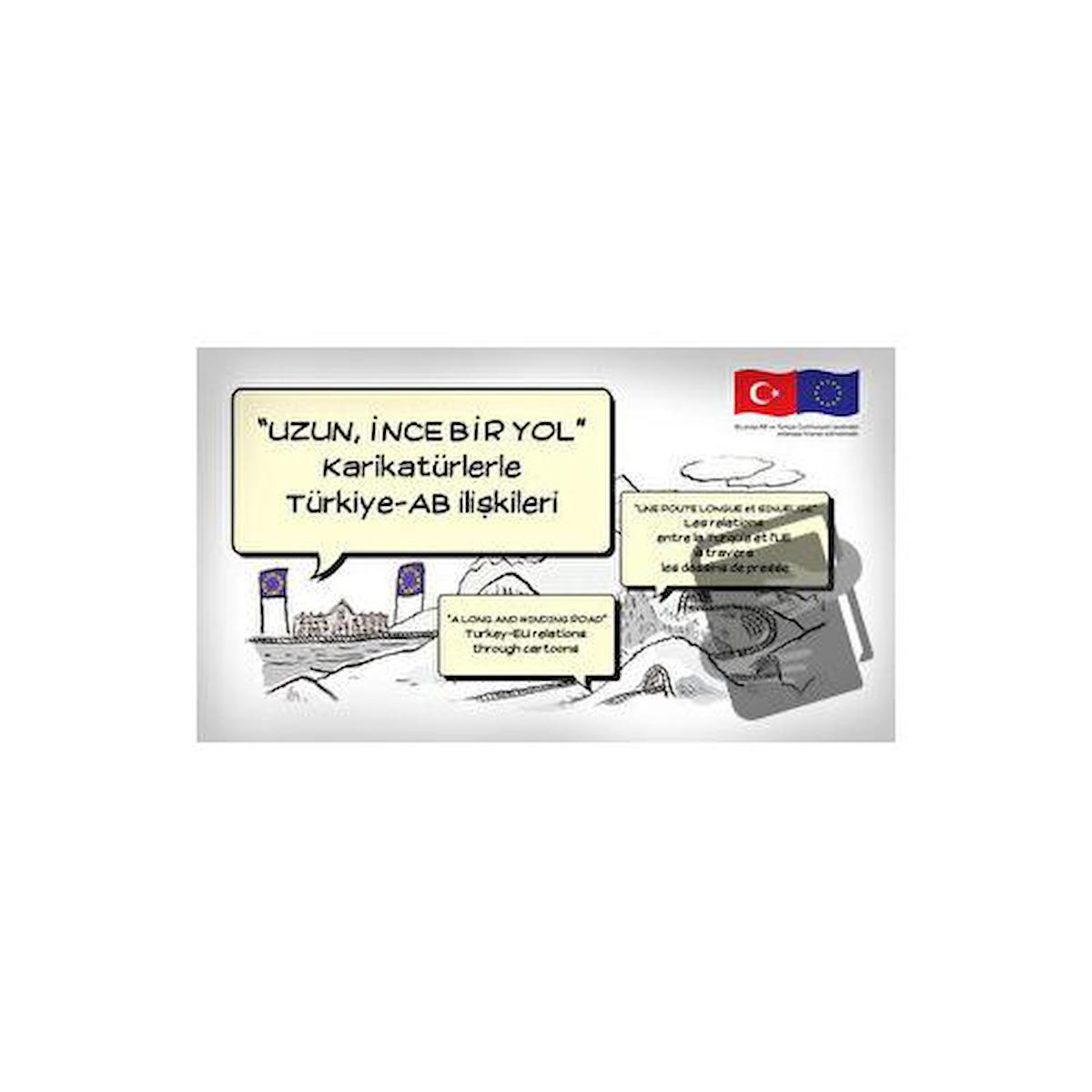 Uzun İnce Bir Yol” Karikatürlerle Türkiye – Ab İlişkileri