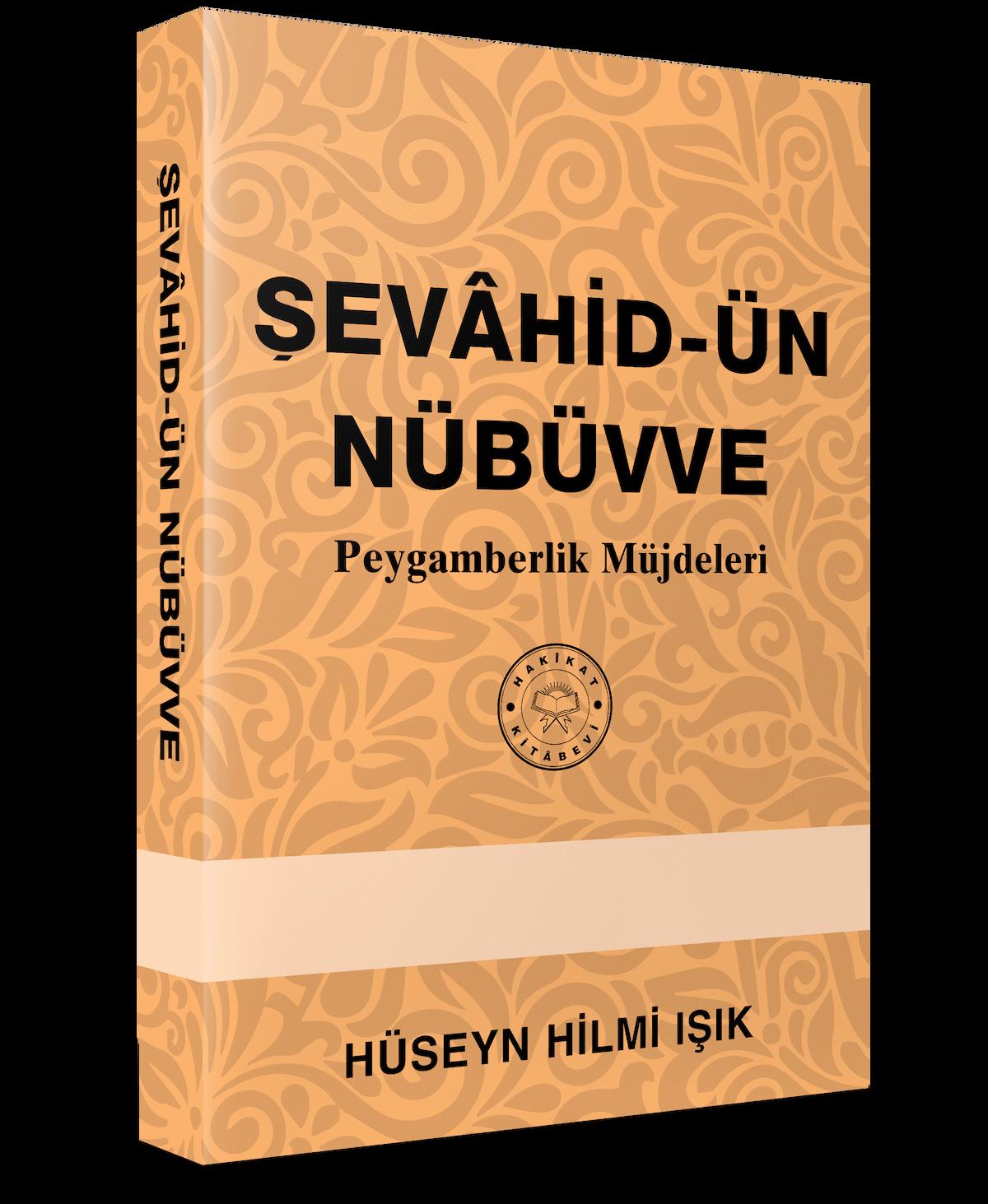 Şevahid-ün Nübüvve - Hakikat Kitabevi - Hüseyin Hilmi Işık