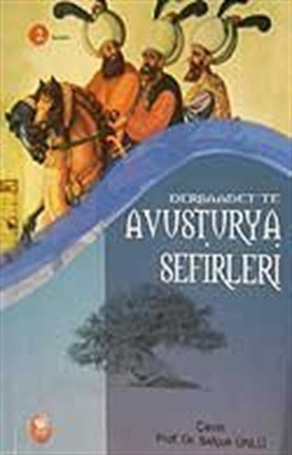 Dersaadet’te Avusturya Sefirleri