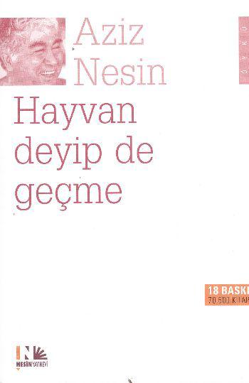 Hayvan Deyip de Geçme