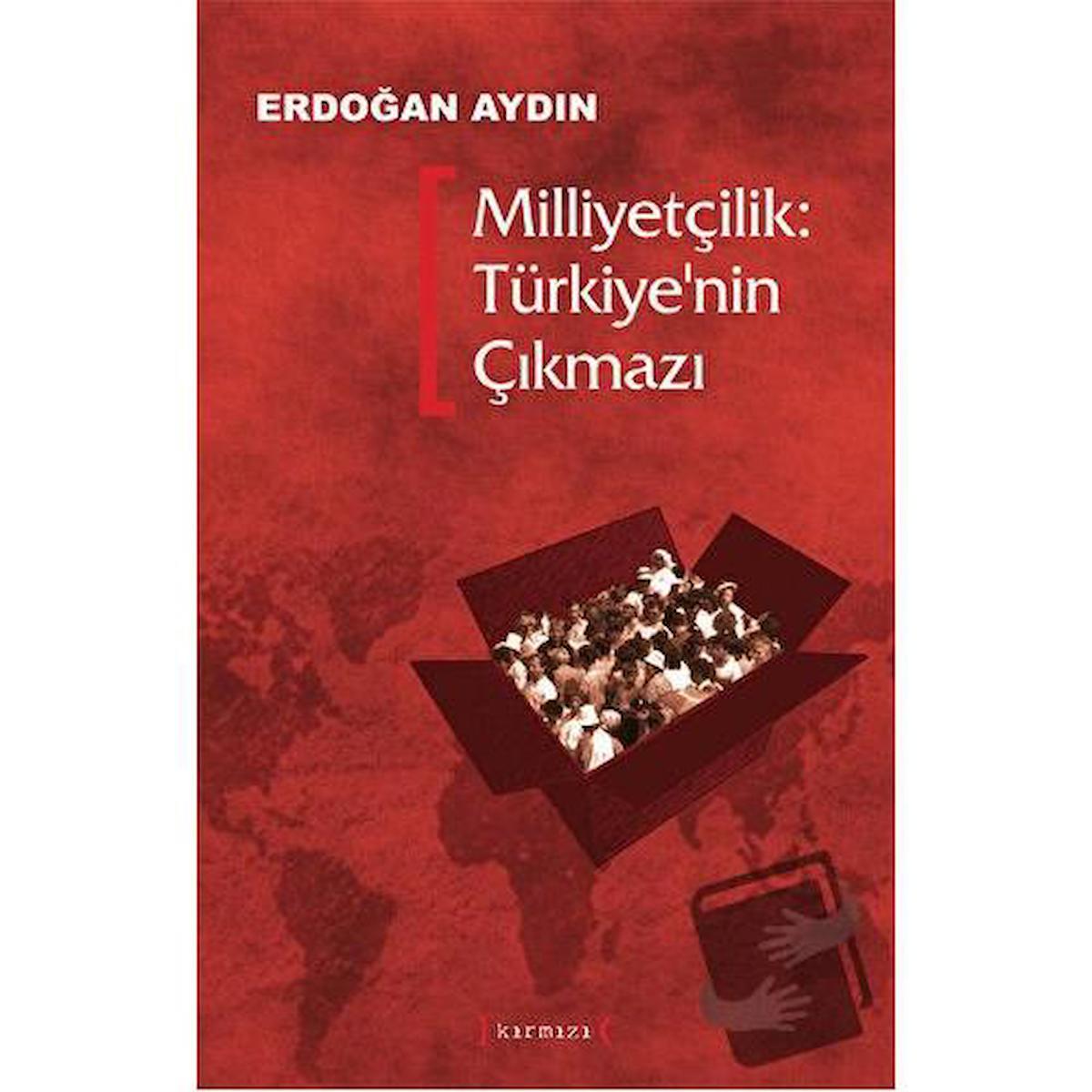 Milliyetçilik: Türkiye’nin Çıkmazı