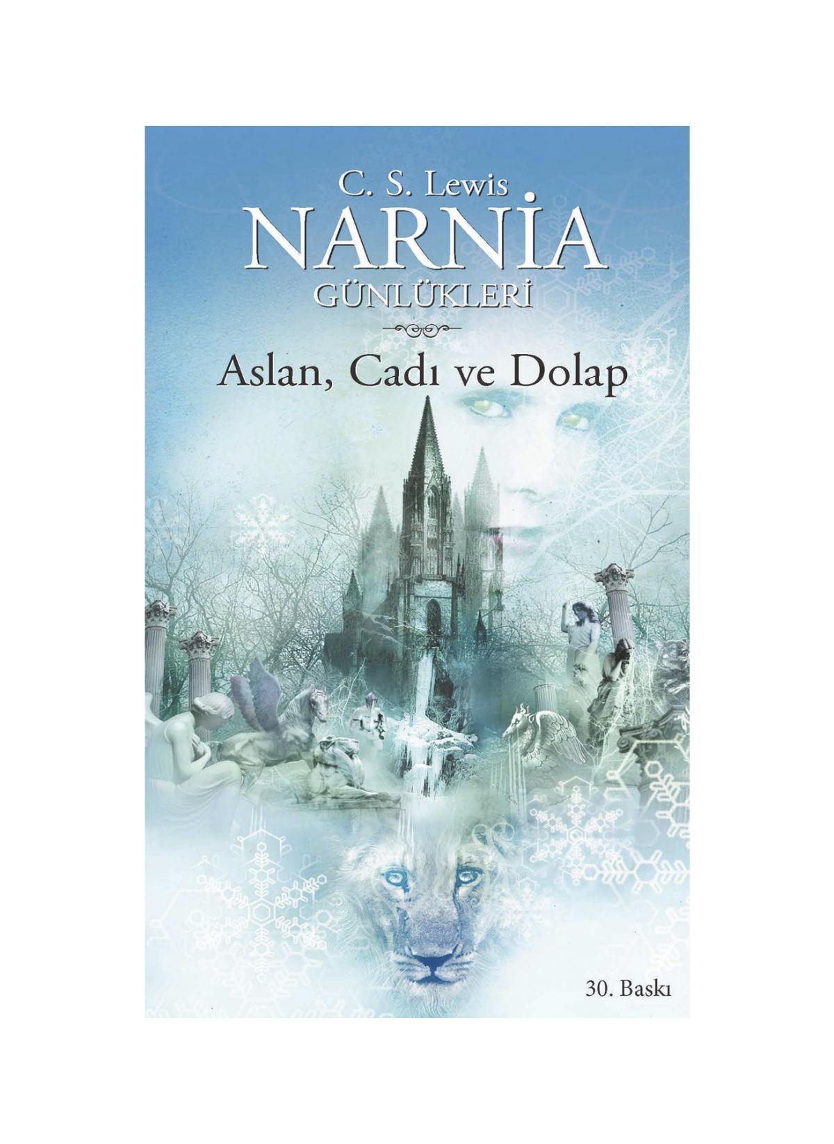 Narnia Günlükleri 2 - Aslan, Cadı ve Dolap