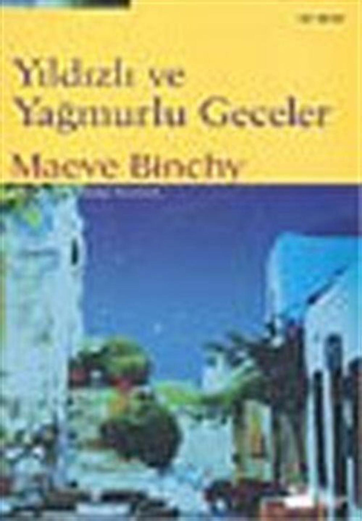 Yıldızlı ve Yağmurlu Geceler / Maeve Binchy