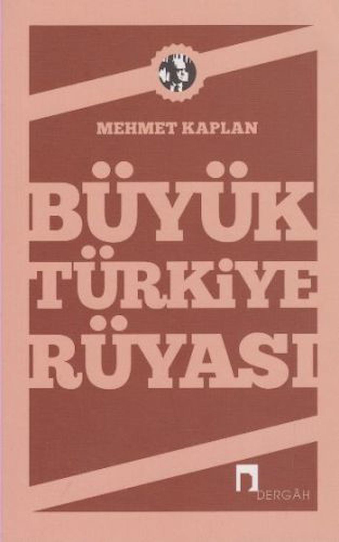 Büyük Türkiye Rüyası