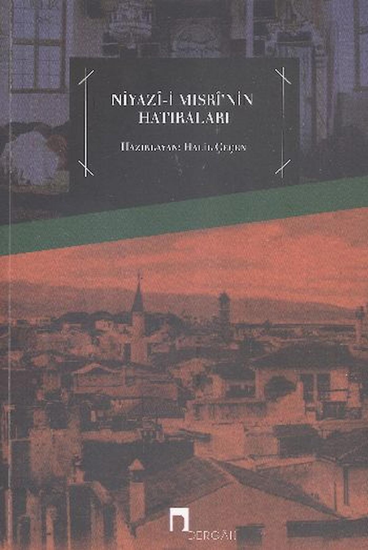 Niyazi-i Mısri’nin Hatıraları