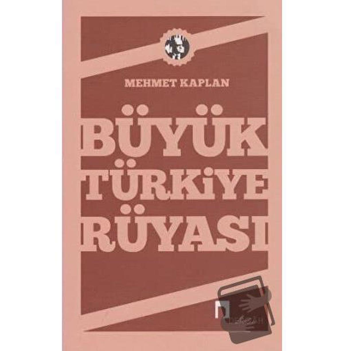 Büyük Türkiye Rüyası