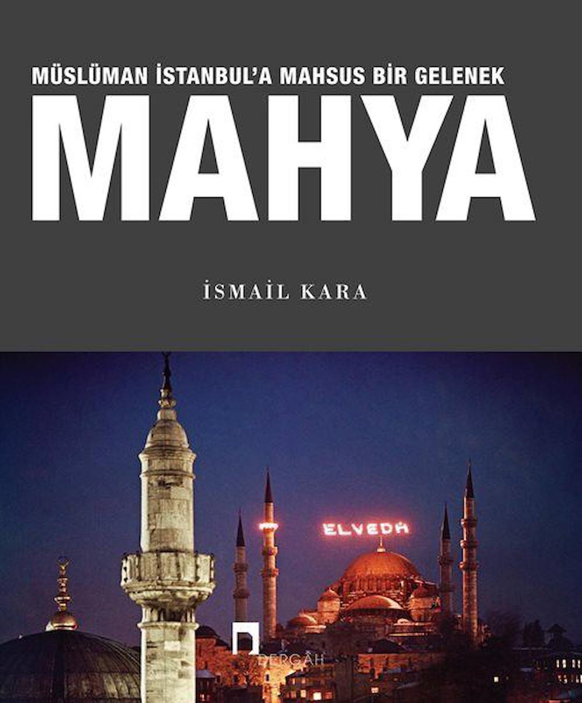 Müslüman İstanbul'a Mahsus Bir Gelenek Mahya