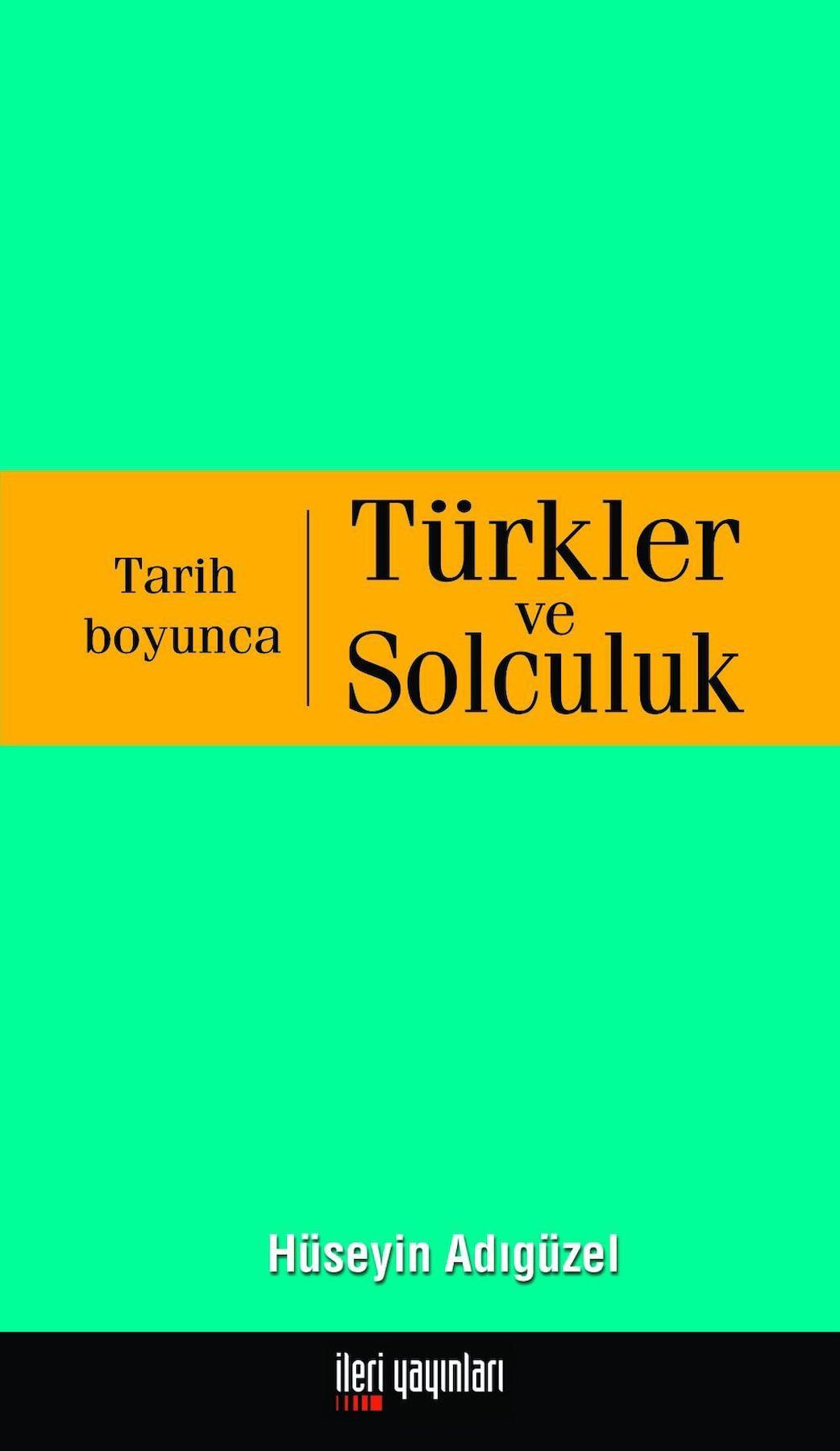 Tarih Boyunca Türkler ve Solculuk