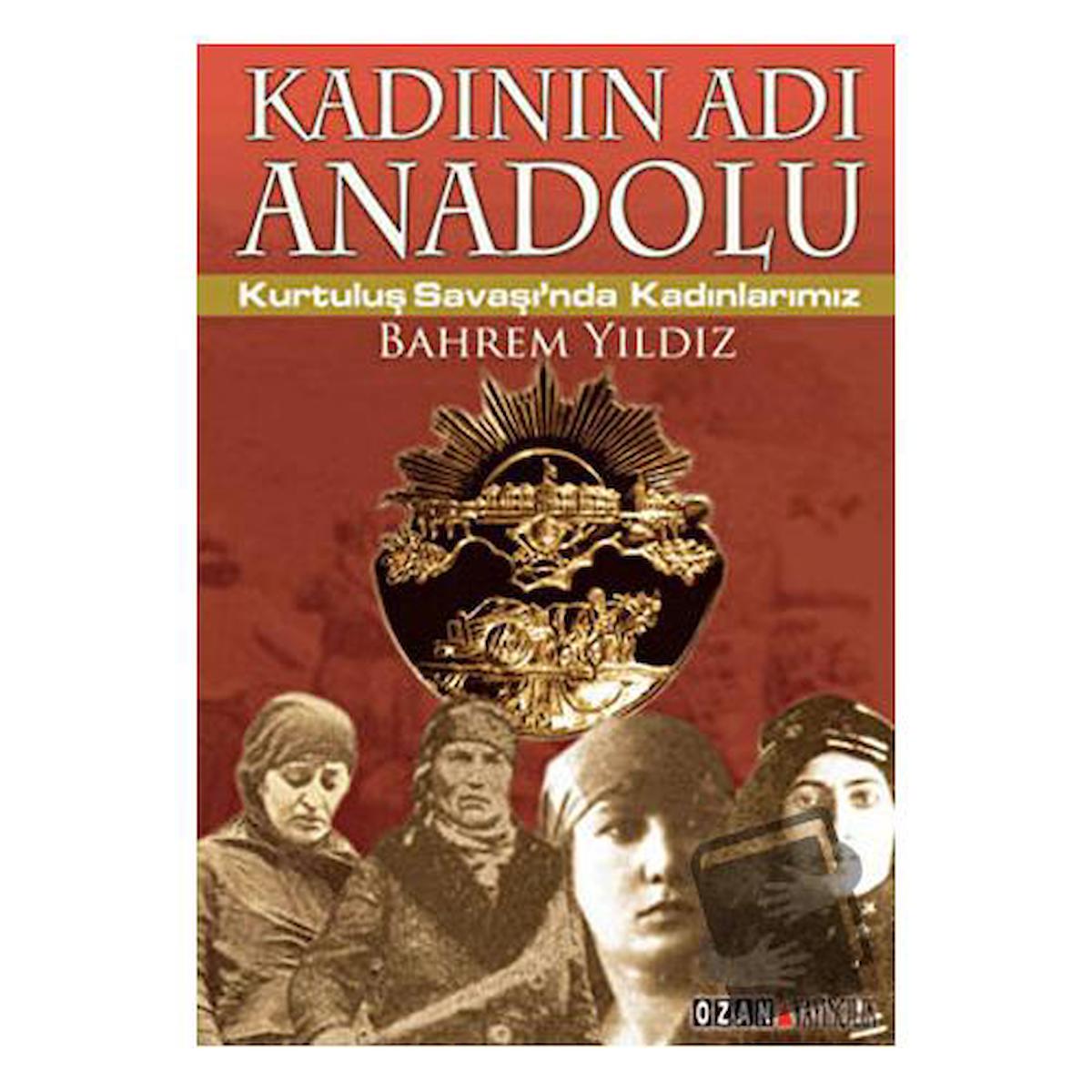 Kadının Adı Anadolu