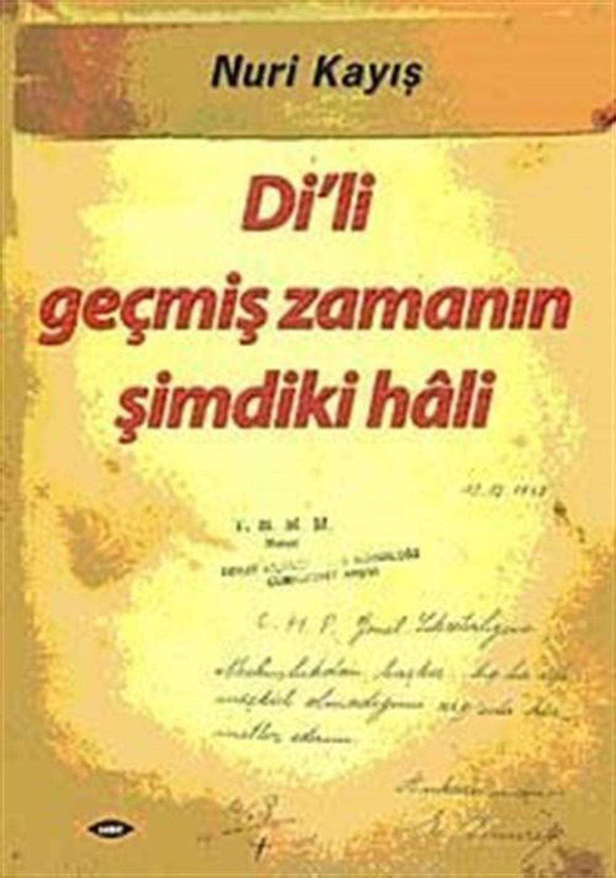 Di’li Geçmiş Zamanın Şimdiki Hali