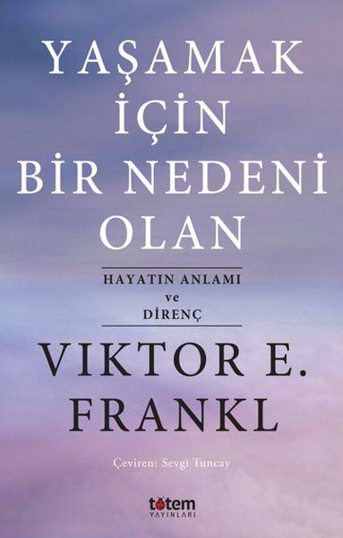 Yaşamak İçin Bir Nedeni Olan