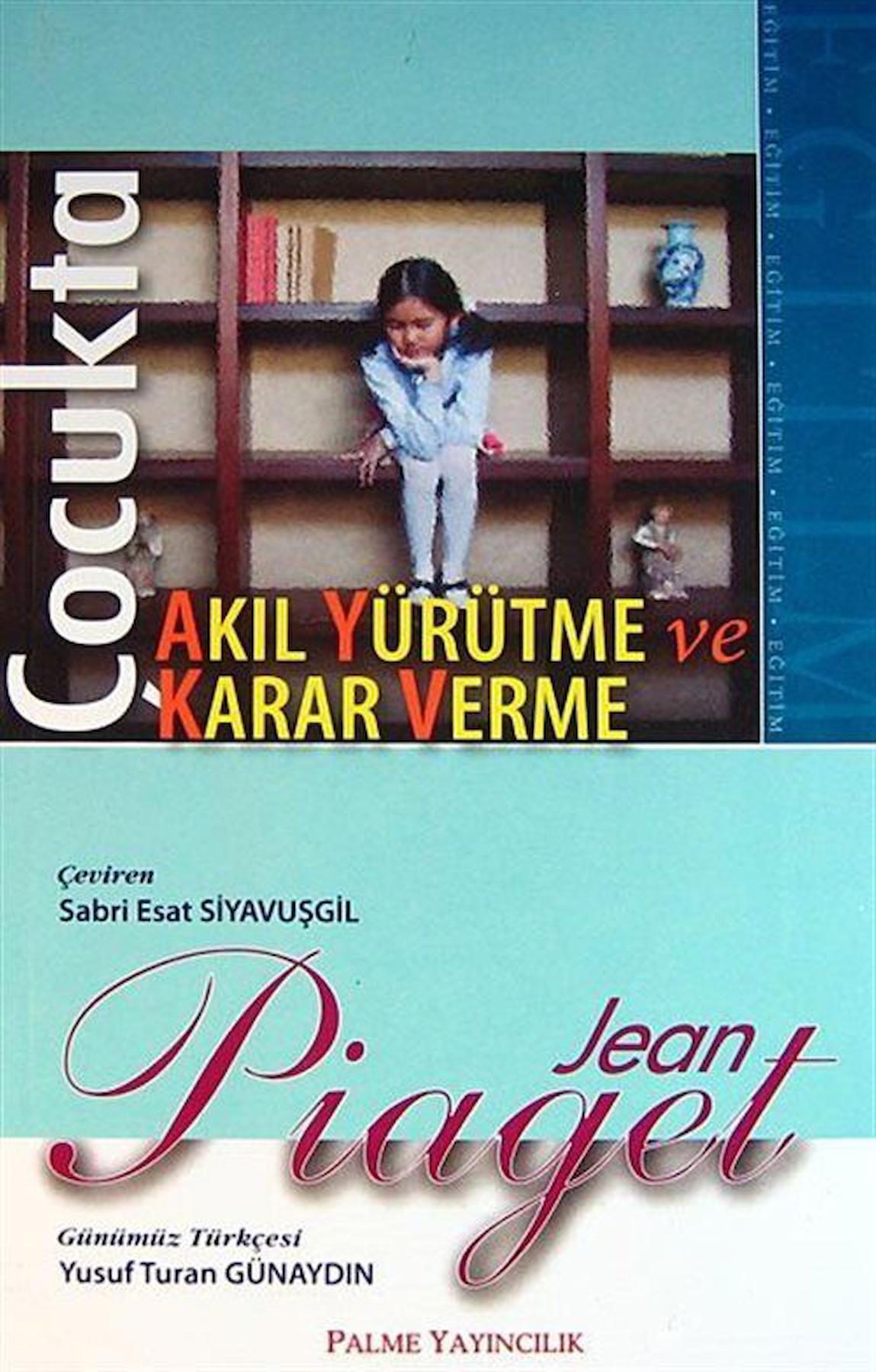 Çocukta Karar Verme ve Akıl Yürütme