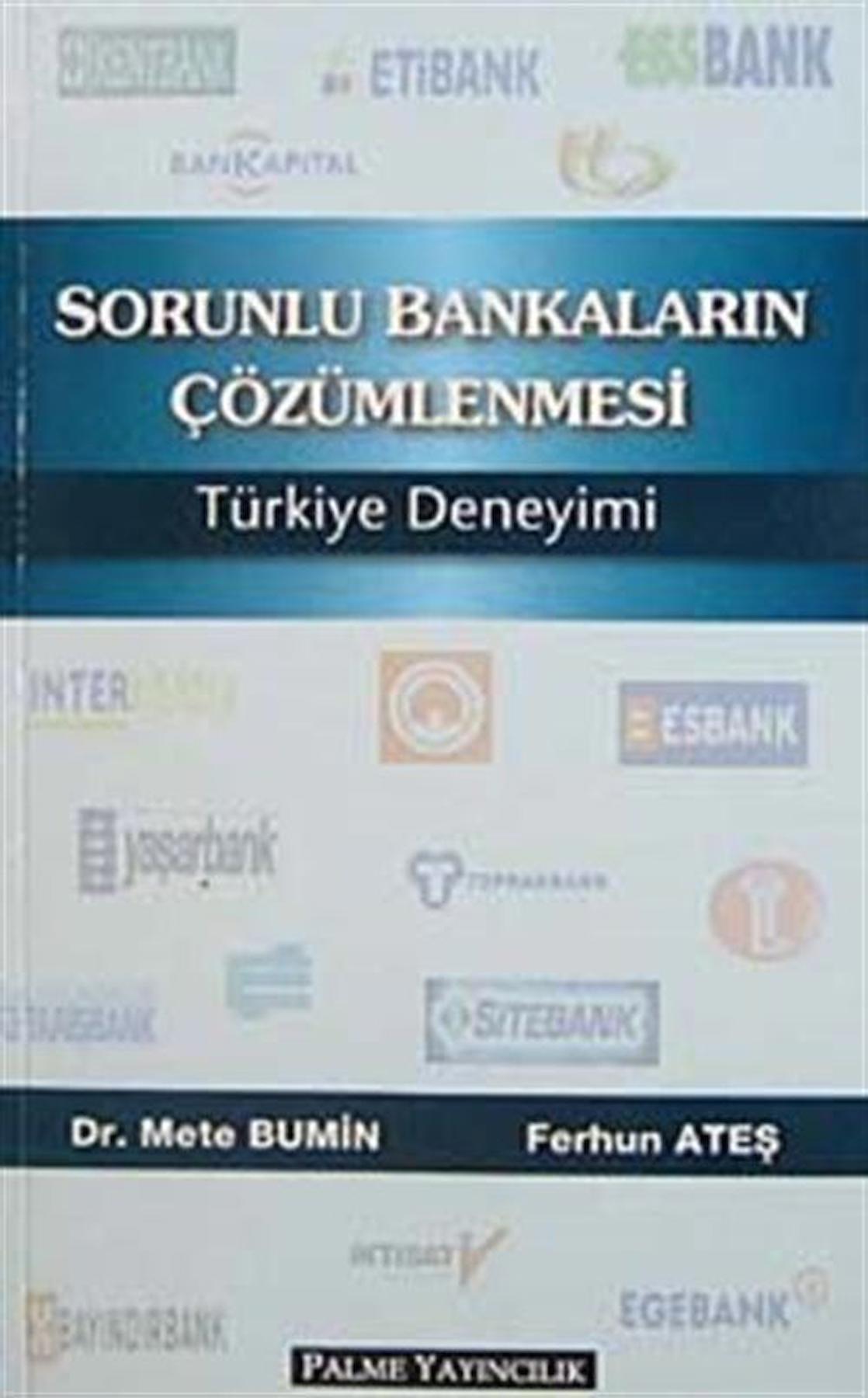 Sorunlu Bankaların Çözümlenmesi Türkiye Deneyimi