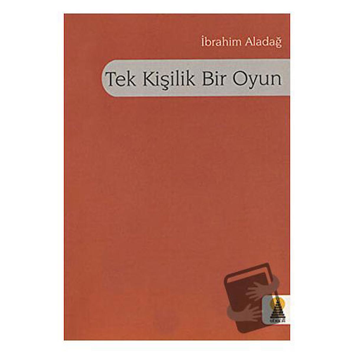 Tek Kişilik Bir Oyun