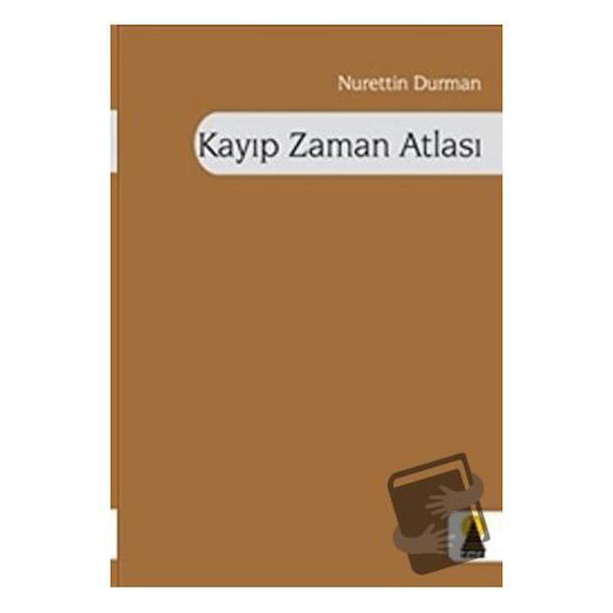 Kayıp Zaman Atlası / Ebabil Yayınları / Nurettin Durman