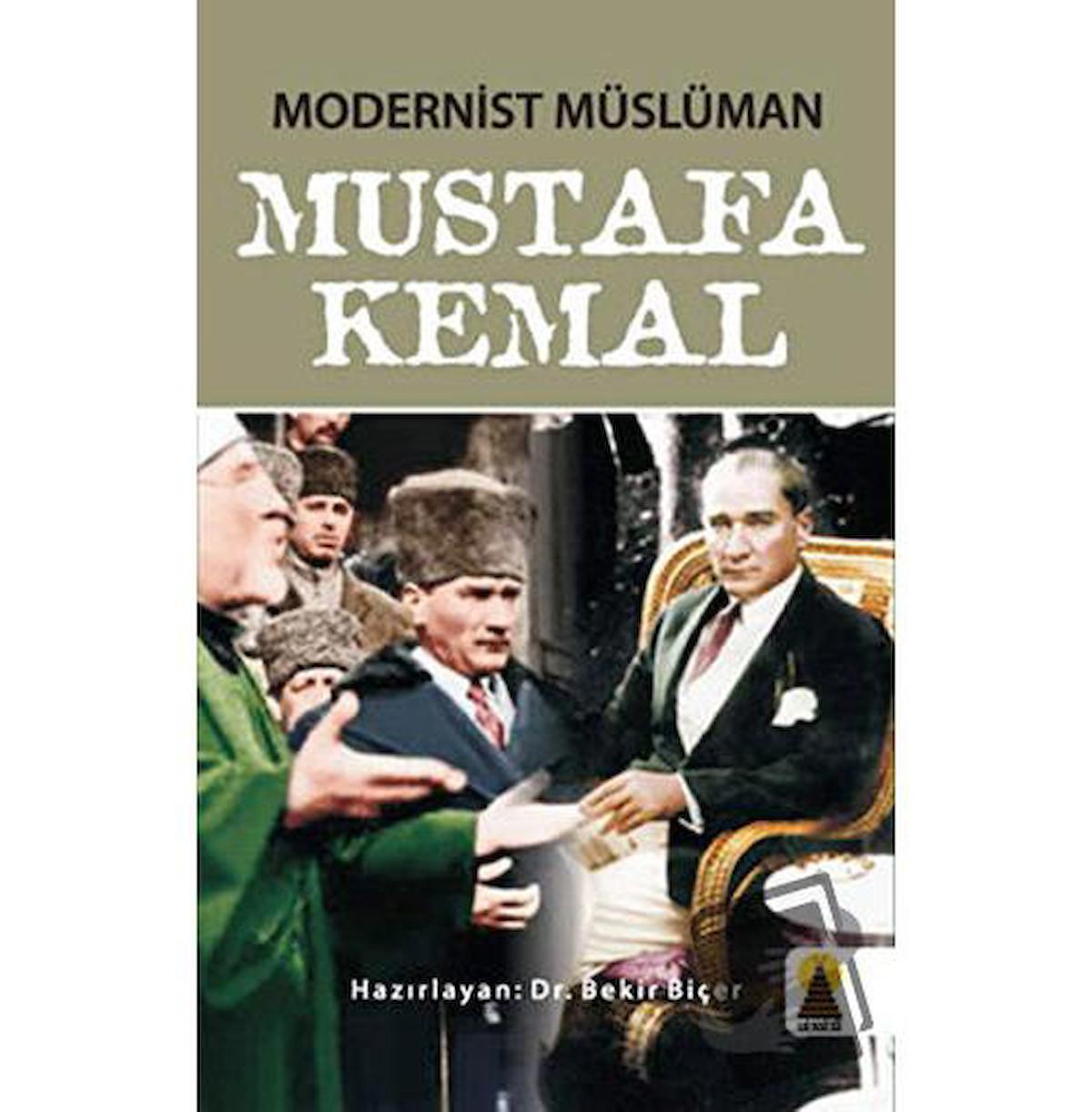 Modernist Müslüman Mustafa Kemal