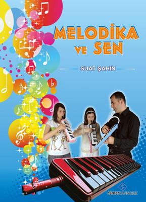 Arı Melodika Ve Sen - Suat Şahin - Sentez Yayınları