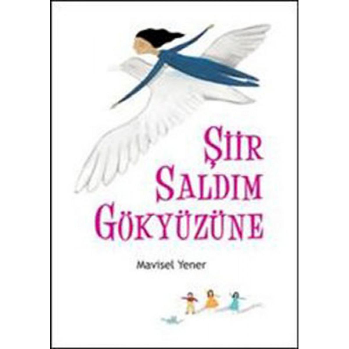 Şiir Saldım Gökyüzüne - Mavisel Yener - Tudem Yayınları