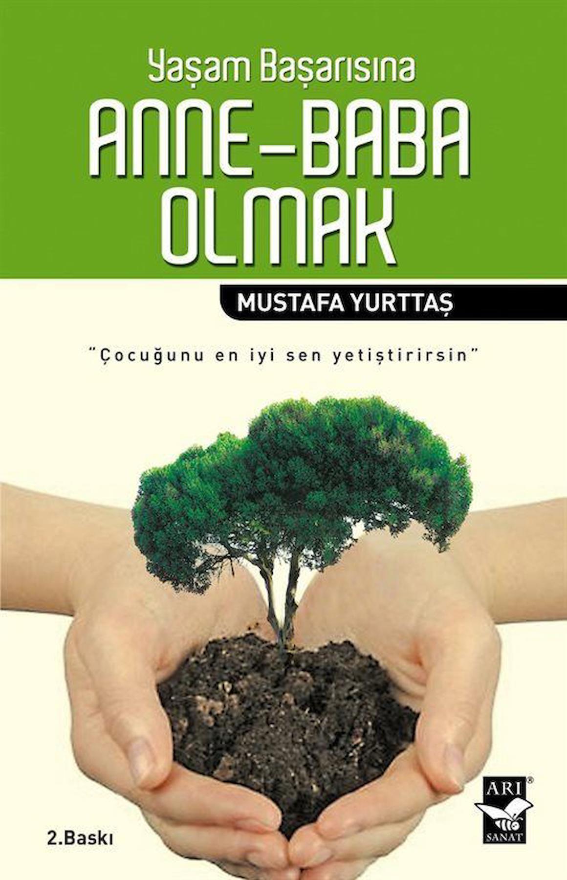 Yaşam Başarısına Anne - Baba Olmak