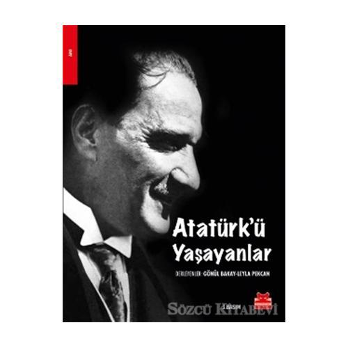 Atatürk’ü Yaşayanlar