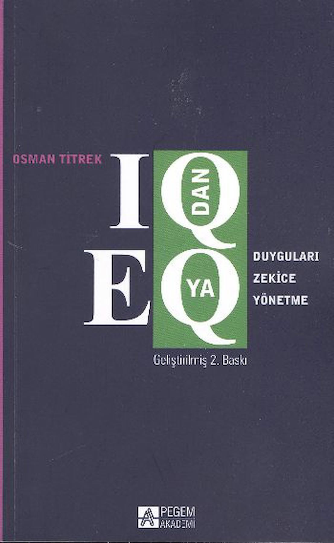 IQ’dan EQ’ya Duyguları Zekice Yönetme