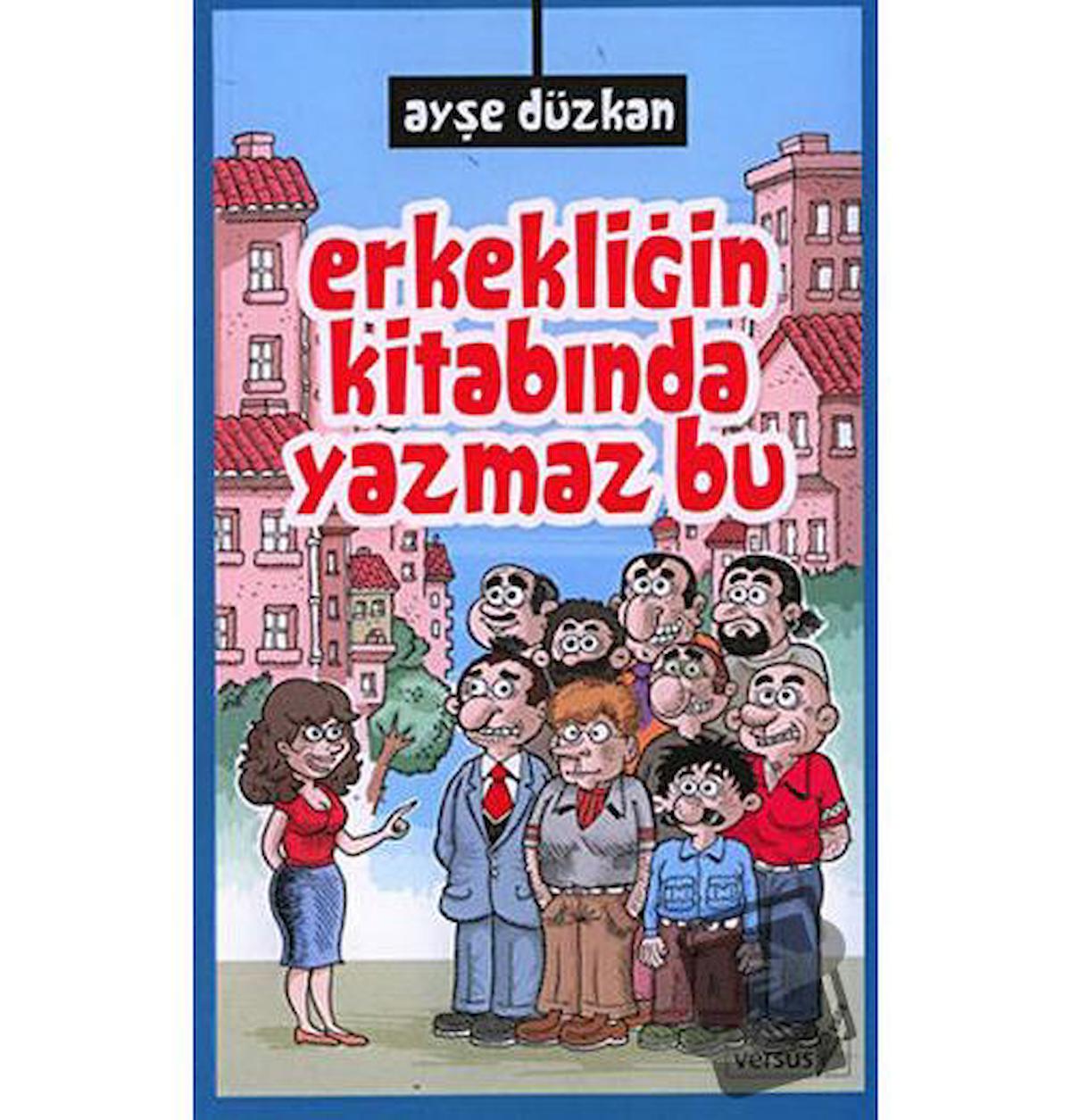 Erkekliğin Kitabında Yazmaz Bu