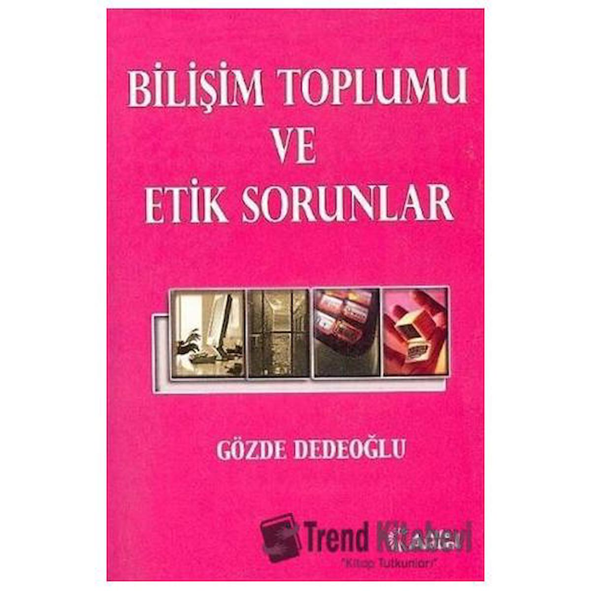 Bilişim Toplumu ve Etik Sorunlar