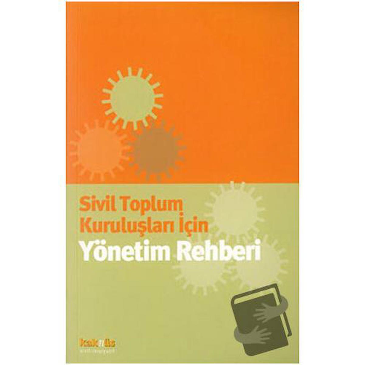 Sivil Toplum Kuruluşları İçin Yönetim Rehberi