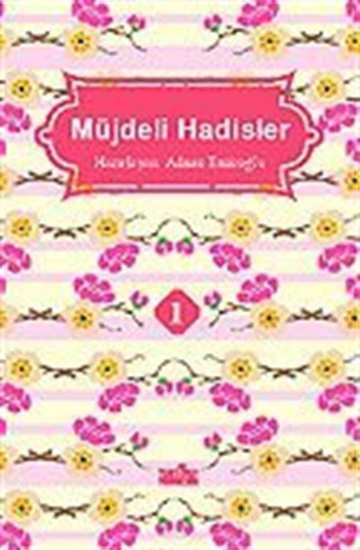 Müjdeli Hadisler 1 / Adnan Emiroğlu