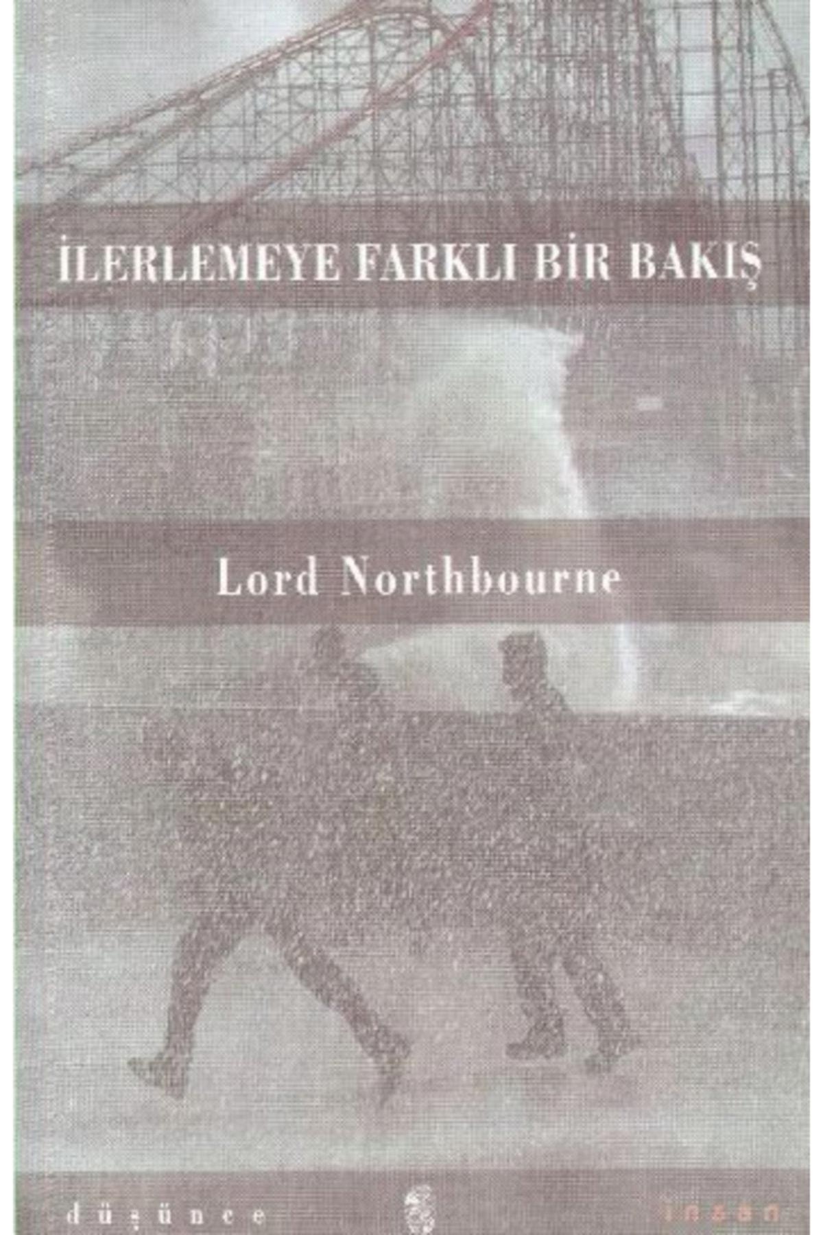 Ilerlemeye Farklı Bir Bakış Lord Nortbourne