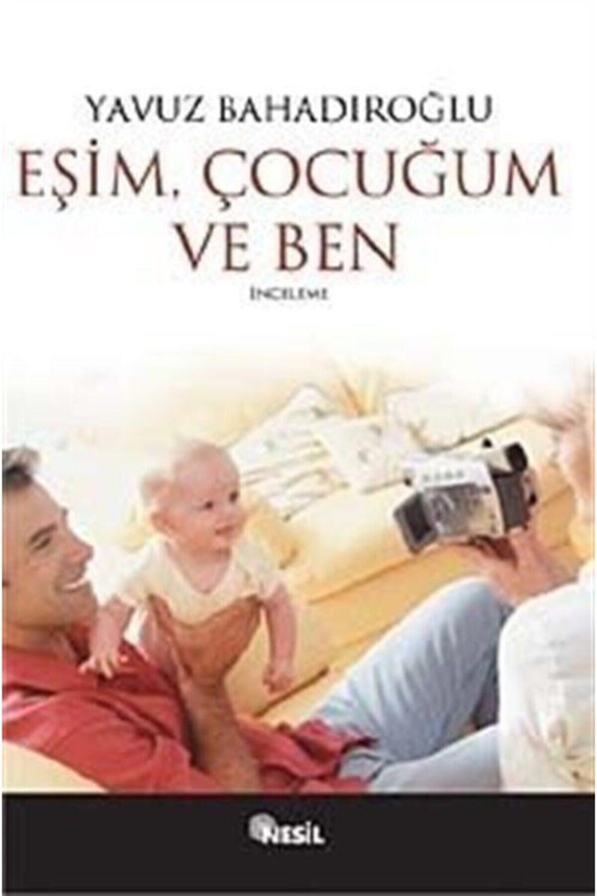 Eşim Çocuğum Ve Ben