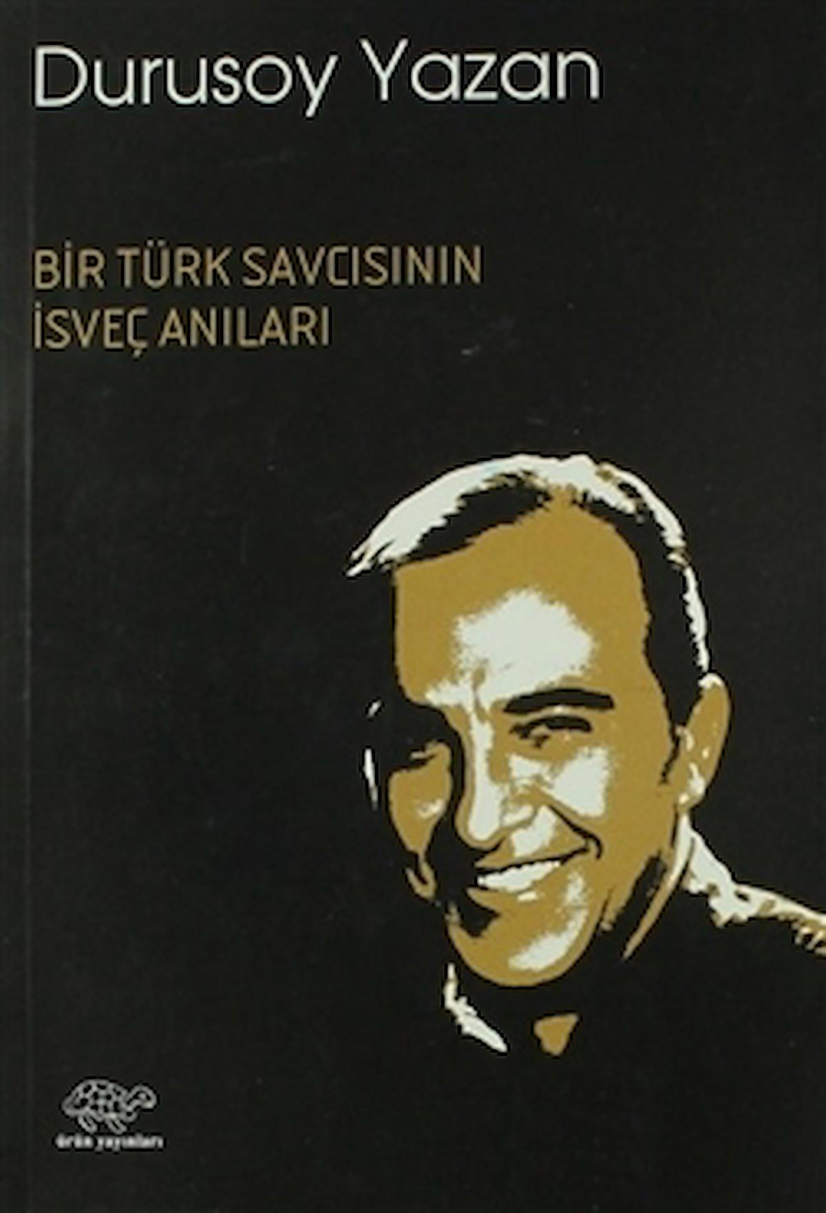 Bir Türk Savcısının İsveç Anıları