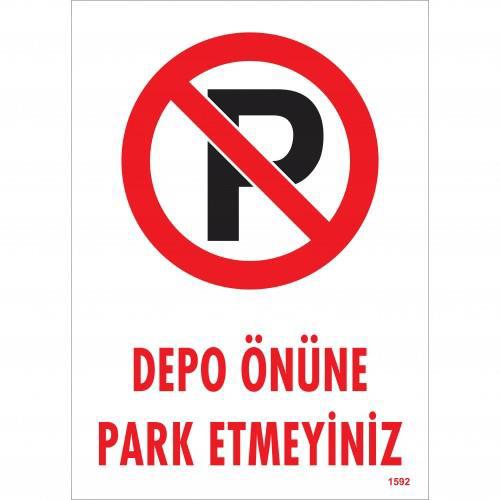 Depo Önüne Park Etmeyiniz Uyarı Levhası 25x35 KOD:1592