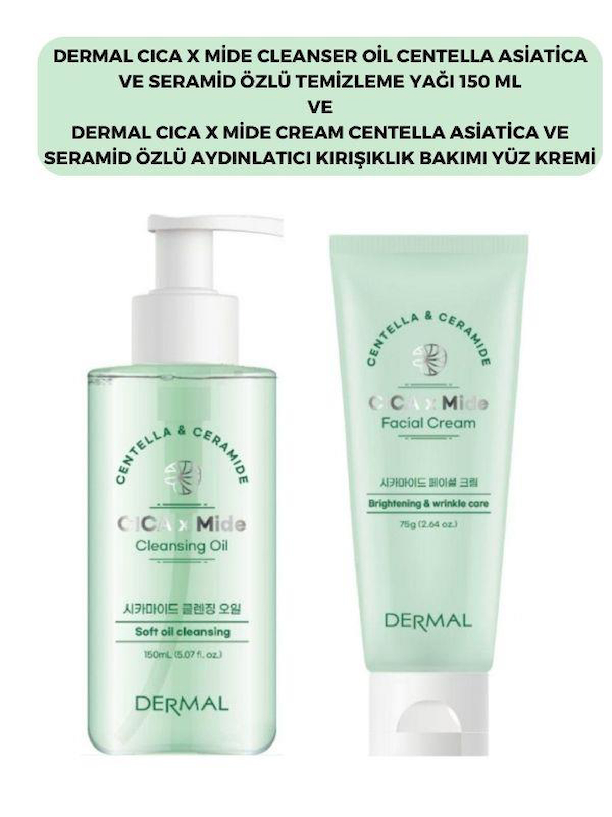 Dermal Cıca X Mide Centella Asiatica Özlü Temizleme Yağı ve Yüz Kremi