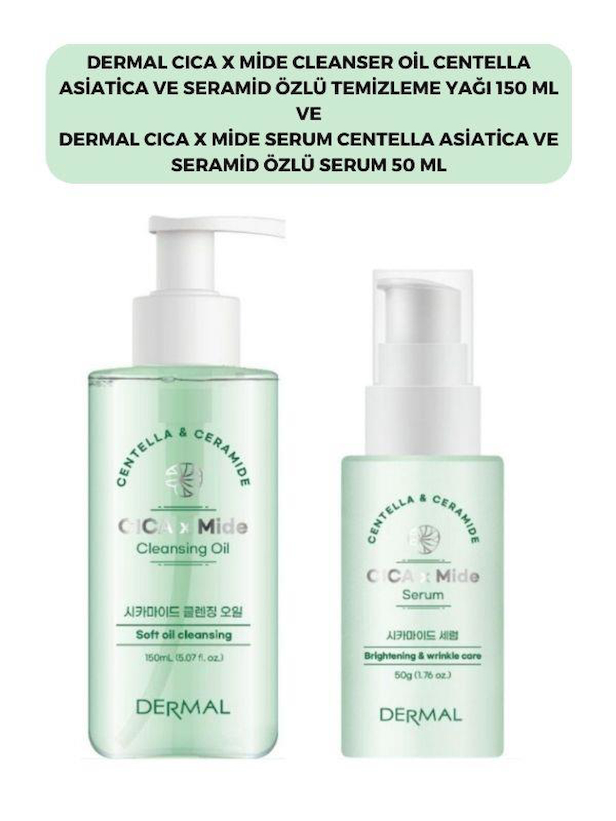 Dermal Cıca X Mide Centella Asiatica Özlü Temizleme Yağı ve Serumu