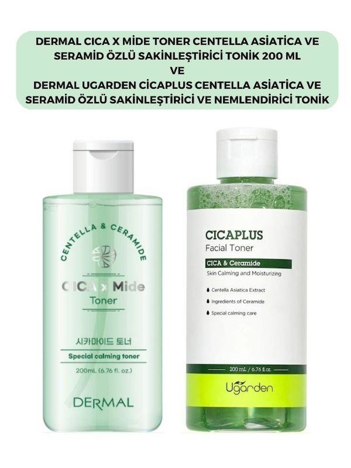 Dermal Cıca X Mide Centella Asiatica Özlü Tonik ve Ugarden Tonik