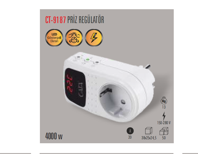 CT-9187 PRİZ REGÜLATÖR(150-280V-4000W) CATA