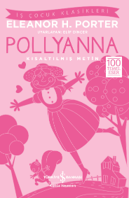 Pollyanna - Kısaltılmış Metin