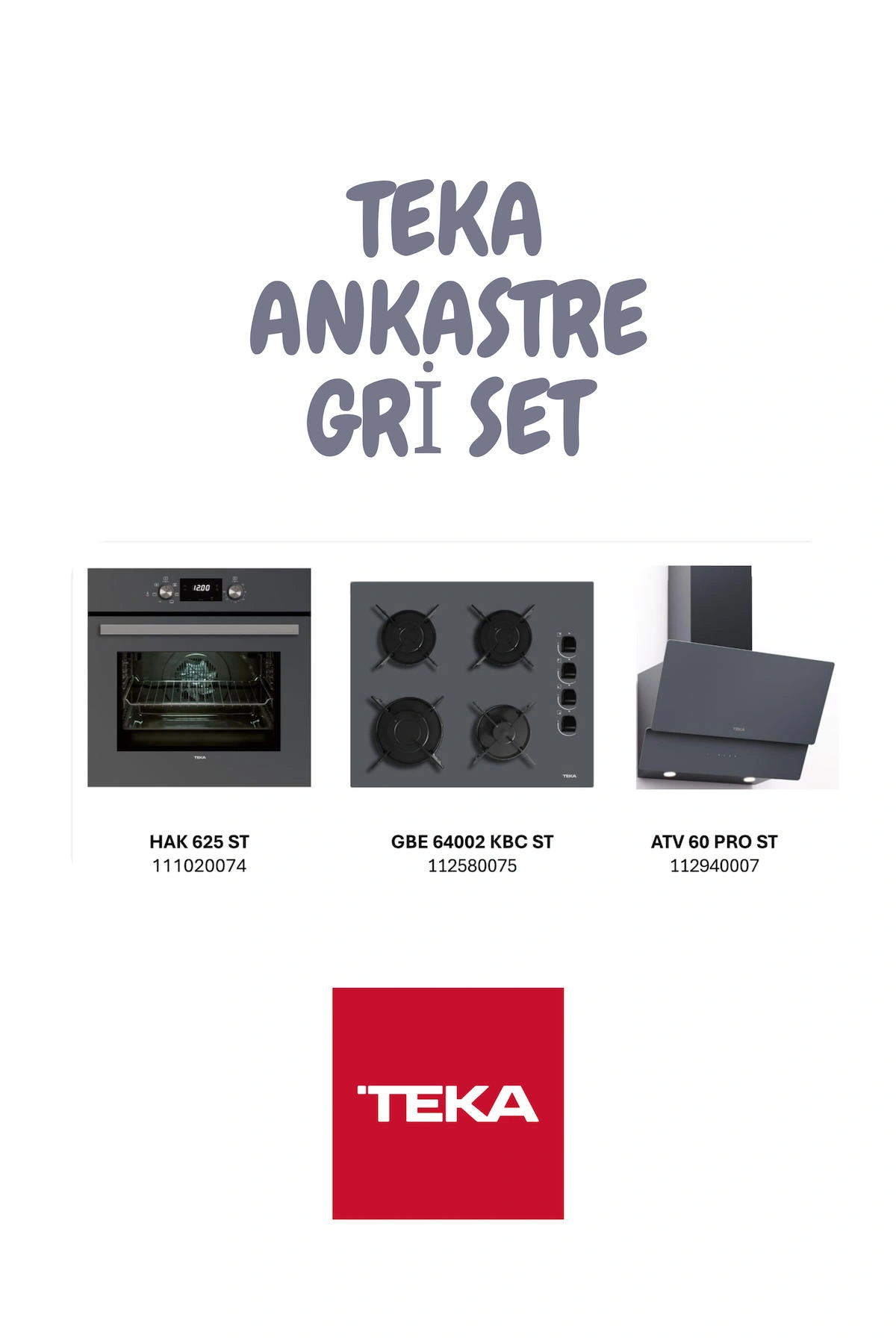 TEKA GRİ ANKASTRE SET 111020074/112580075/112940007