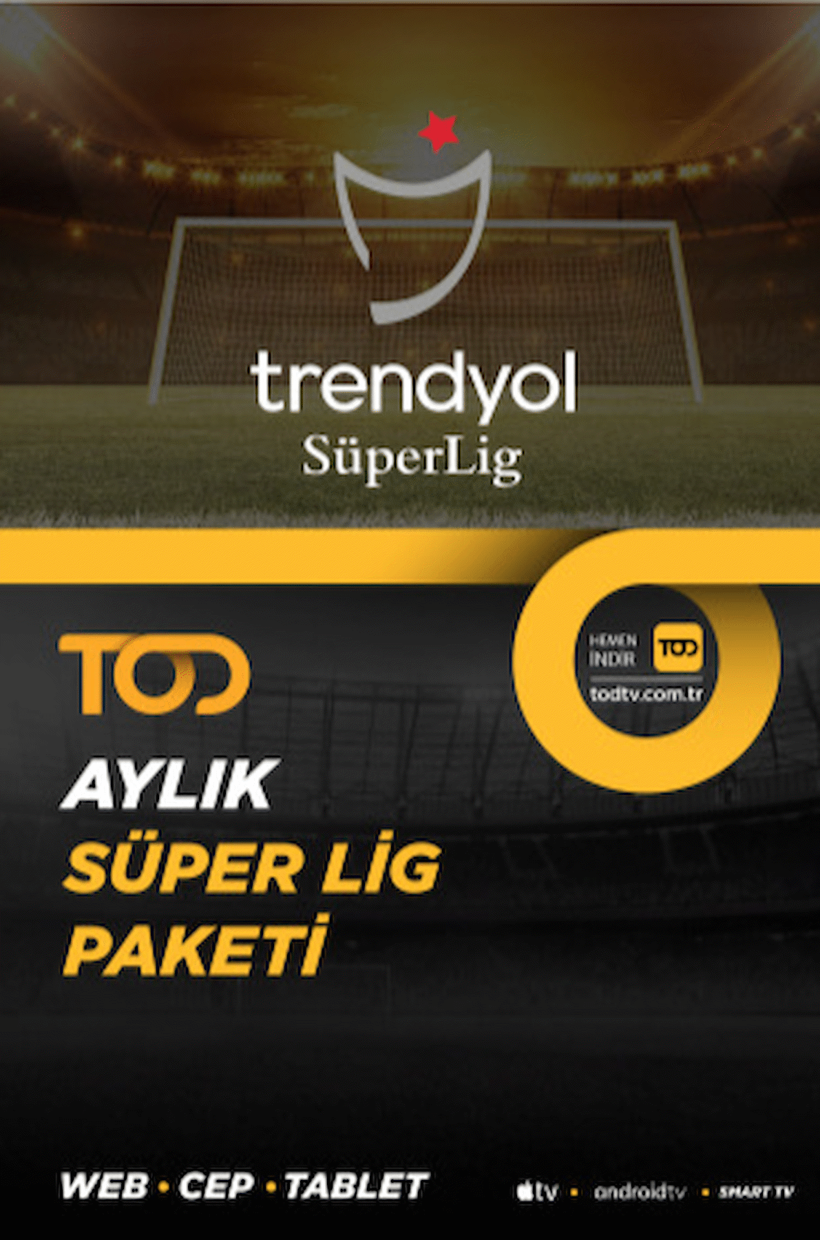 Aylık Süper Lig Paketi - 4 Ekran (Web+ Cep+ Tablet + Smart Tv+ Apple TV)