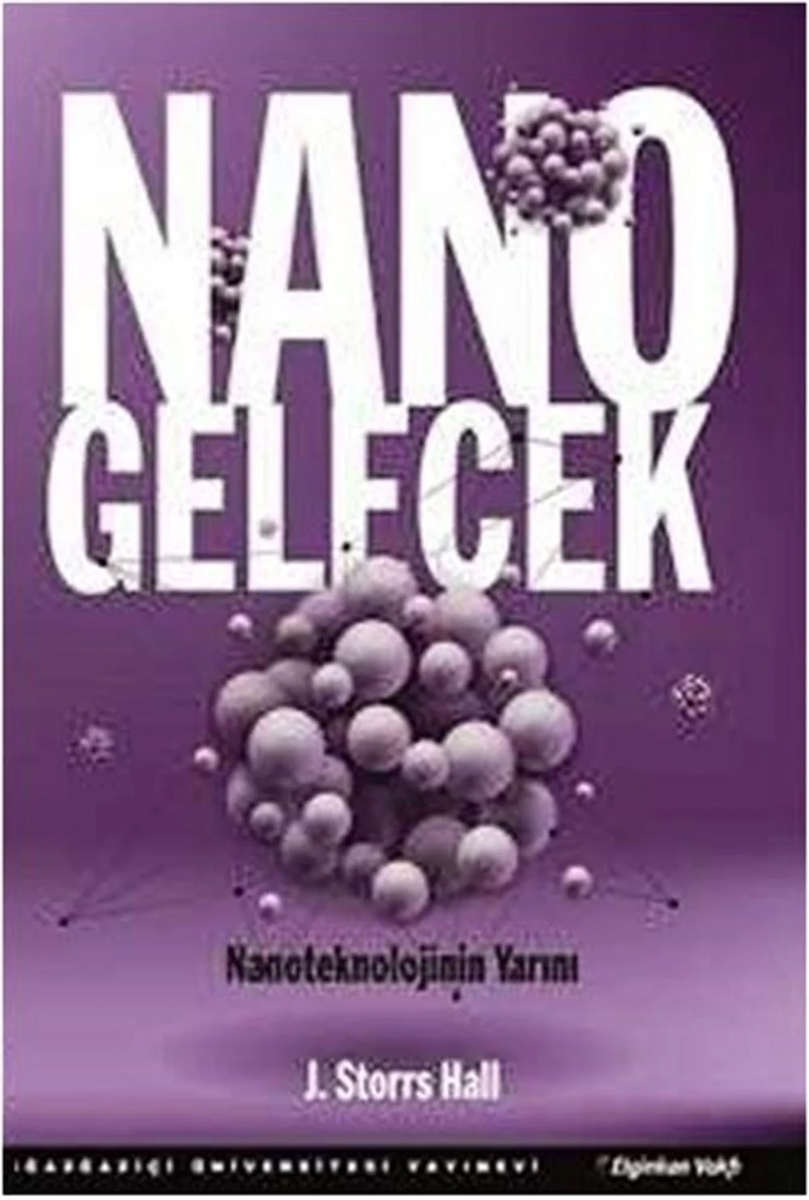 Nano Gelecek: Nanoteknolojinin Yarını