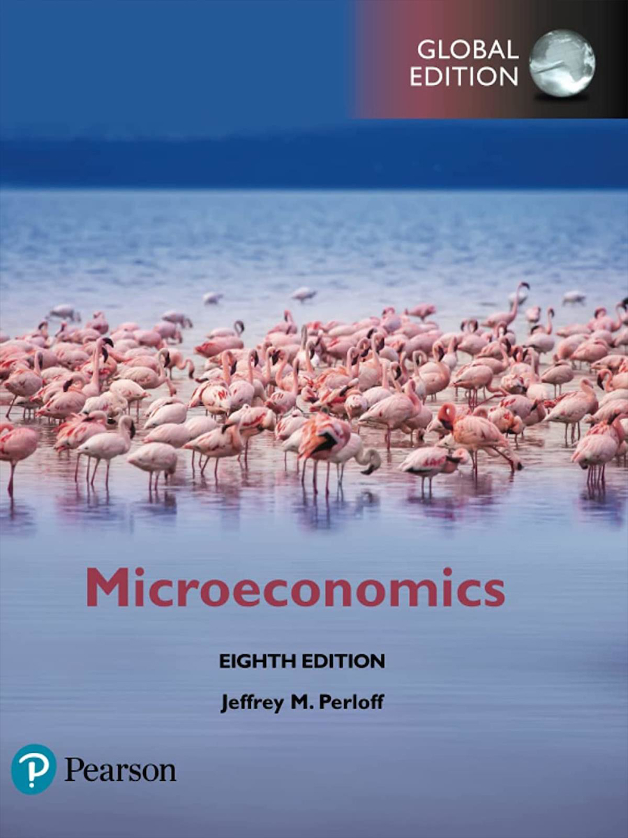 Microeconomics, Jeffrey Perloff, 8. Edition