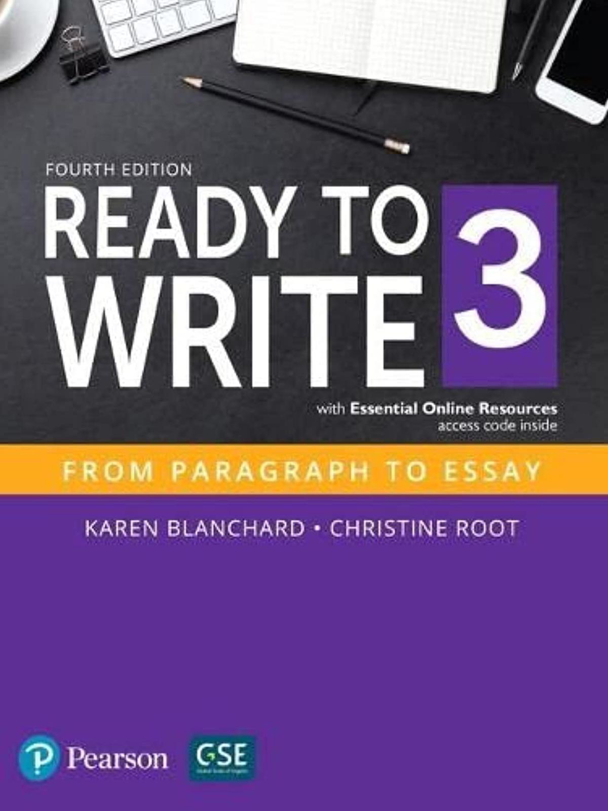 Ready to Write 3: From Paragraphs to Essays with Essential Online Resources