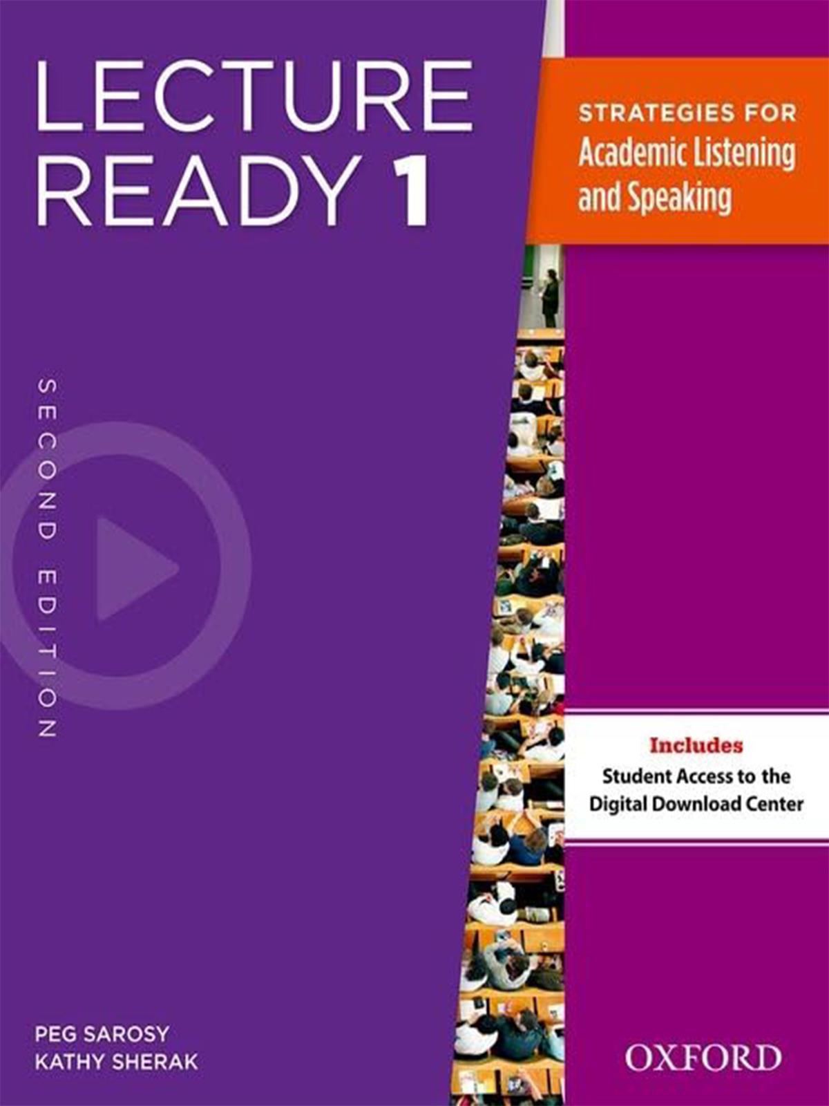 Lecture Ready 1: Strategies for Academic Listening and Speaking with Student Access to Digital Download Center 