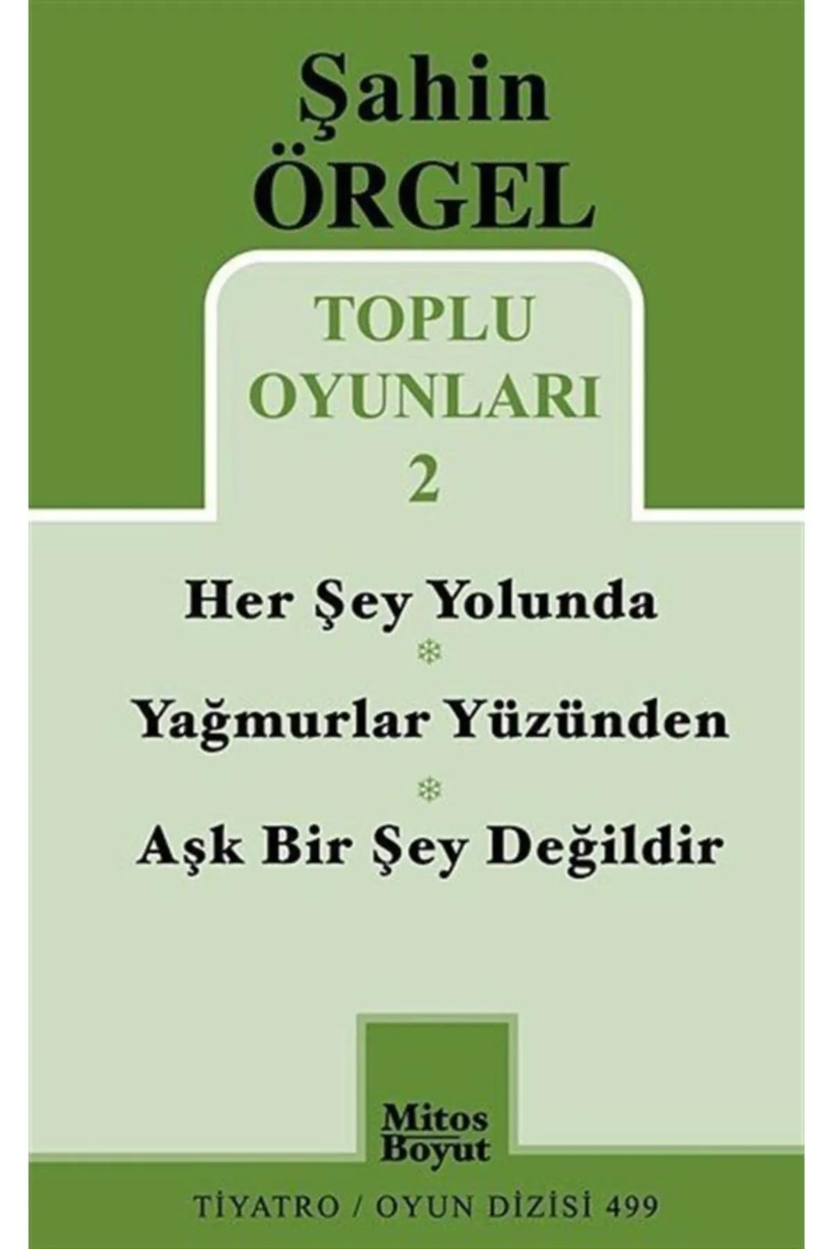 Toplu Oyunları -2 / Herşey Yolunda - Yağmurlar Yüzünden - Aşk Bir Şey Değildir